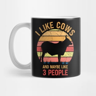 Funny I LIKE COWS AND MAYBE LIKE 3 PEOPLE Vintage Retro Sunset Distressed Cow Lover, Farmer Life Humor, Witty Farming Lover Saying Mug